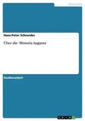 Hans-Peter Schneider | Über die 'Historia Augusta' | Taschenbuch | Deutsch