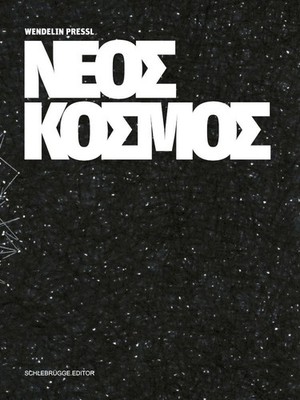 Wendelin Pressl - Neos Kosmos 
