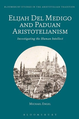 Elijah Del Medigo und Paduanischer Aristotelismus: Untersuchung des menschlichen Intellekts 