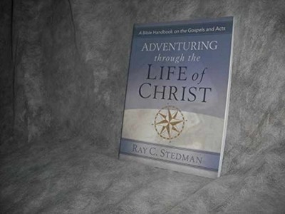 Adventuring Through the Life of - Paperback, by Stedman Ray C. - Very Good