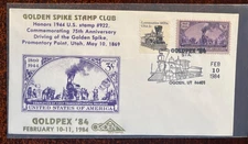 #922 Golden Spike Club, GOLDPEX '84 commemorating golden spike, 1869 Utah