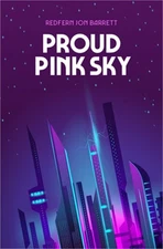 Proud Pink Sky (Paperback or Softback)