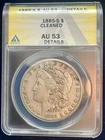 1885 S MORGAN SILVER DOLLAR,  ANACS AU53, DETAILS, Better Date and Eye Appeal