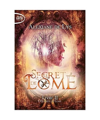 Le secret de Lomé - Livre II L'Odyssée de Lomé [2], Lys, Alexiane de