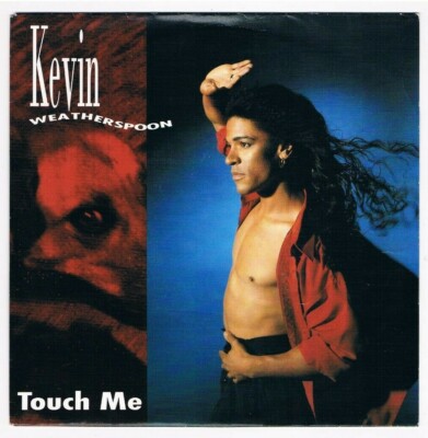Kevin Weatherspoon - Touch Me / Touch Me (Special Intro Edit) Single von 1989