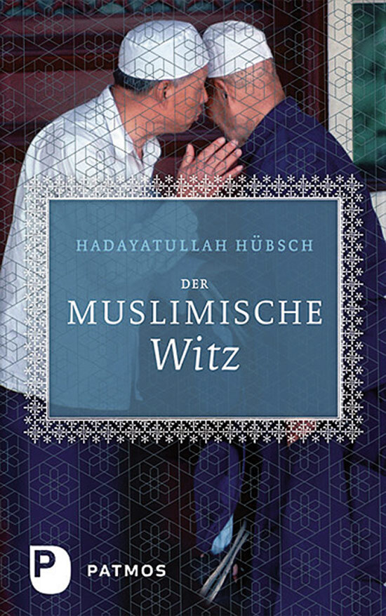 Thumbnail - Der Muslimische Witz. Hadayatullah Hübsch