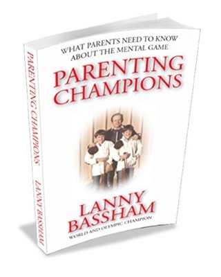 Parenting Champions - What Every Pare..., Lanny Bassham