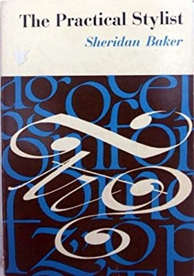 The Practical Stylist Paperback S. Baker