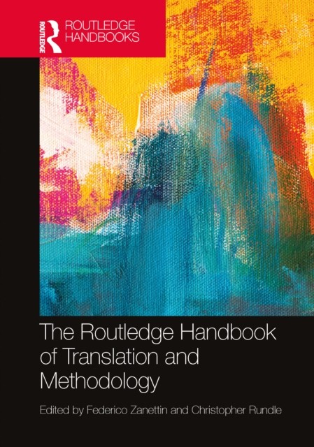 The Routledge Handbook of Translation and Methodology (Paperback Book)