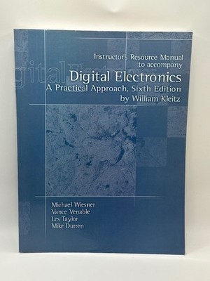 Digital Electronics 6th Edition Lab & Instructor's Manual