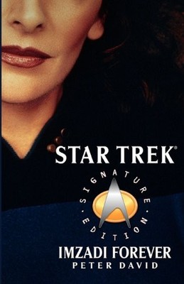 Imzadi Forever (Star Trek, The Next Generation) by David, Peter Paperback Book