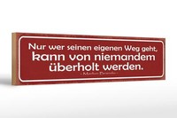 Holzschild Spruch 46X10 Cm Nur Wer Seinen Weg Geht Deko Schild