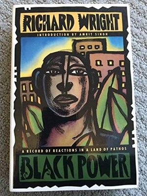 Black Power: A Record of Reactions in a Land of Pathos - Wright, Richard