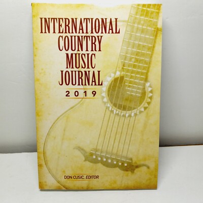 International Country Music Journal 2019 (Paperback Book) Mike Curb College...