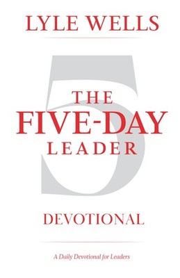 The Five-Day Leader Devotional