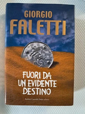 Fuori da un evidente destino