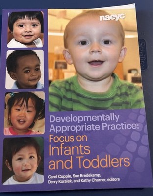 NAEYC Developmentally Appropriate Practice Infants Toddlers Copple Bredekamp PB