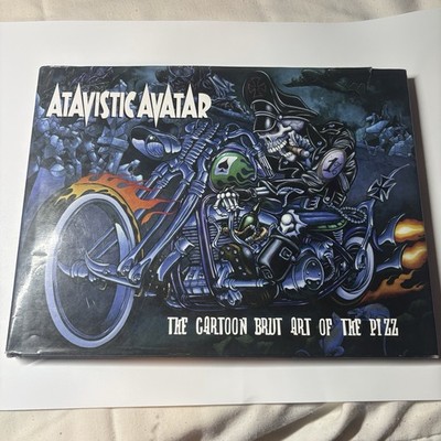 Atavistic Avatar - Cartoon Brut Art of the Pizz 2015 HardCover Long Gone John