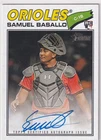 2026 TOPPS HERITAGE AUTOGRAPHS RC SAMUEL BASALLO BALTIMORE ORIOLES AUTO - 348