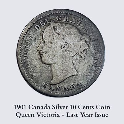 1901 Canada Silver 10 Cents Coin - Queen Victoria - Last Year