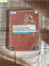LETTERATURA E CULTURA LATINA 1 - L'età arcaica e Repubblicana 9788800346283