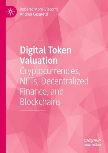 Digital Token Valuation by Roberto Moro-Visconti, Andrea Cesa... - 9783031429736