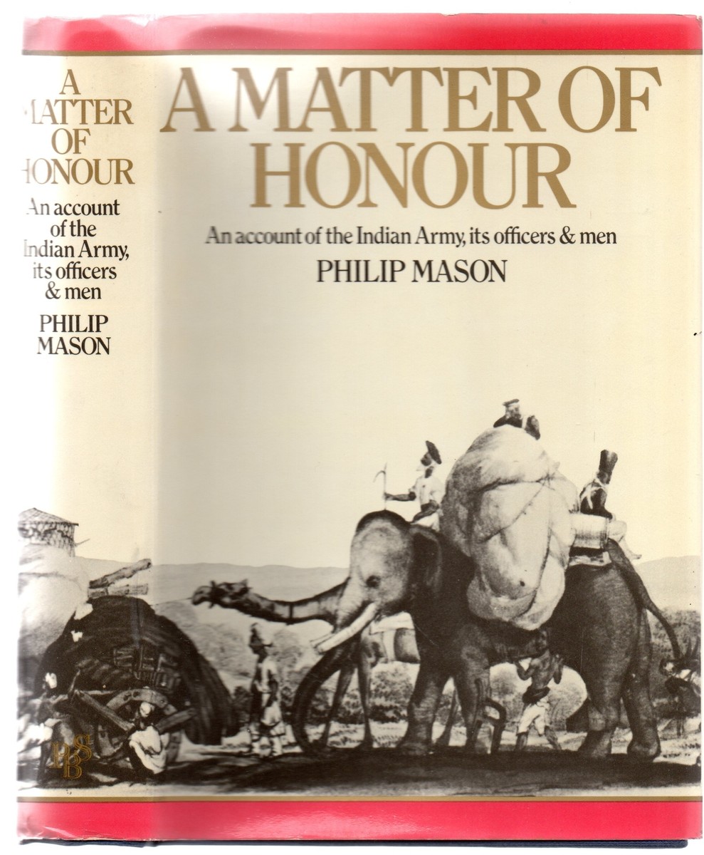 A Matter Of Honour [Hardcover] by Philip Mason | eBay image