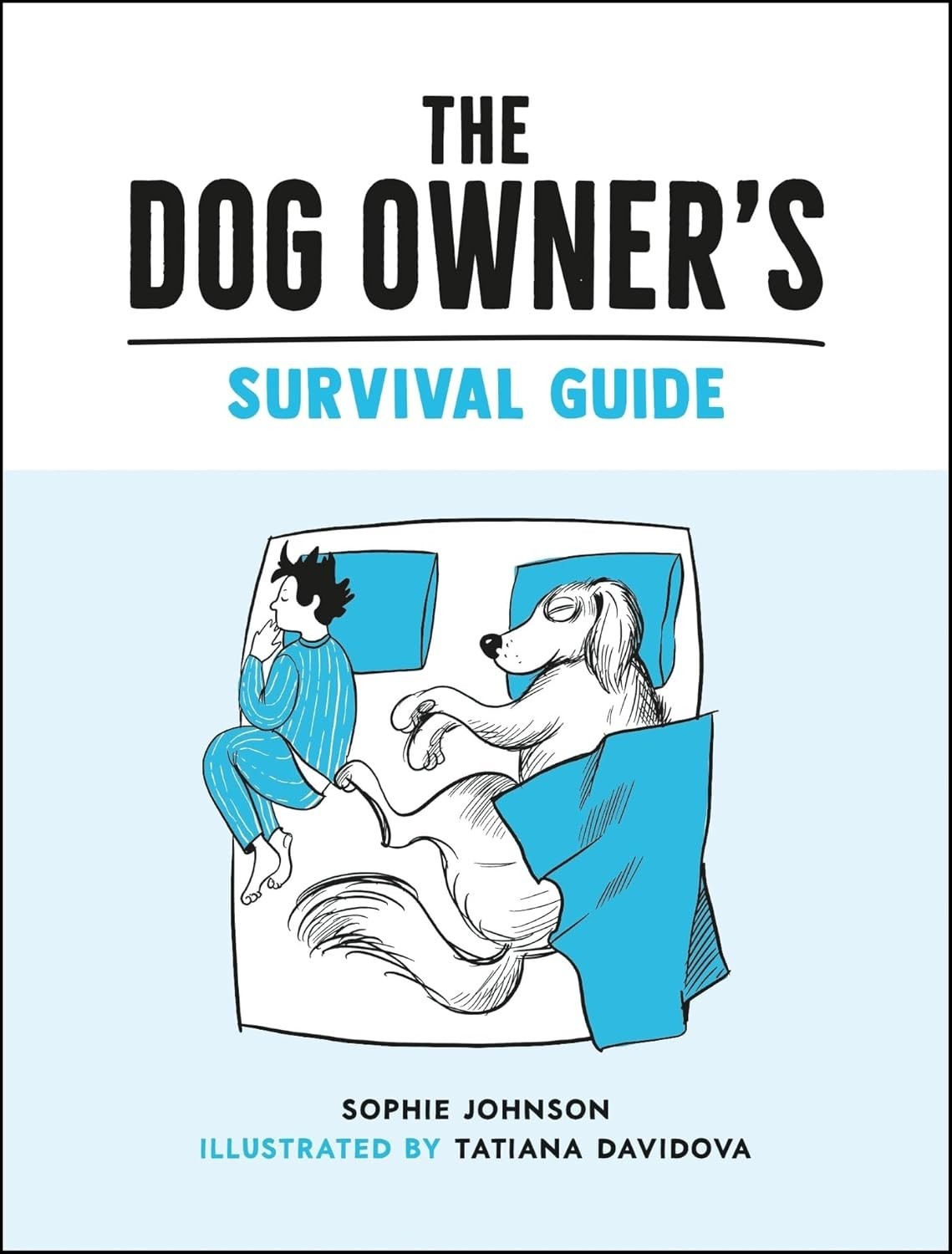 The Dog Owner's Survival Guide By Sophie Johnson NEW (Hardcover) Hilarious Book