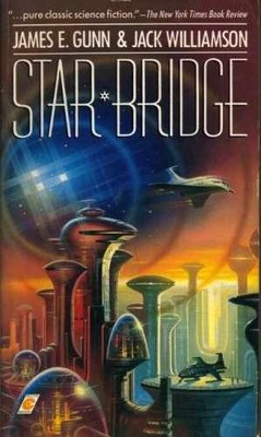 Star Bridge (Collier Nucleus - Paperback, by Williamson Jack; Gunn - Acceptable