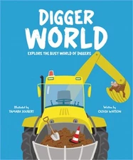 Digger World: Explore the Busy World of Diggers (Hardback or Cased Book)