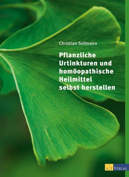 Thumbnail - Pflanzliche Urtinkturen Und Homöopathische Heilmittel Selbst