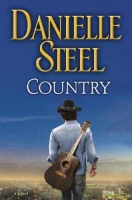 Country: A Novel - Hardcover By Steel, Danielle - VERY GOOD