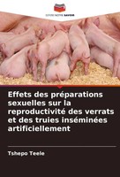 Effets Des PréParations Sexuelles Sur La Reproductivité Des Verrats Et Des...