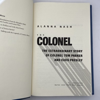 The Colonel : The Extraordinary Story of Colonel Tom Parker and Elvis Presley HC