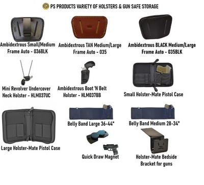 PS PRODUCTS VARIETY OF HOLSTERS & GUN SAFE STORAGE