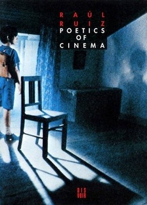 Raul Ruiz Poetics Of Cinema (Paperback)