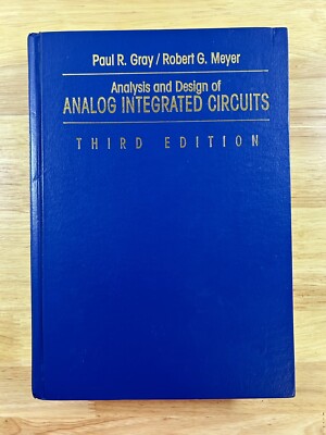 Analysis and Design of Analog Integrated Circuits by Gray/Meyer (3rd edition)