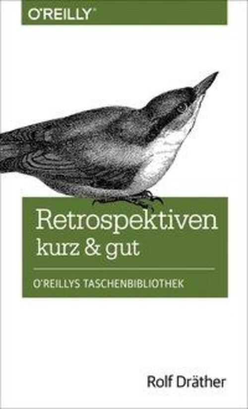 Thumbnail - Retrospektiven - Kurz & Gut | Rolf Dräther | Taschenbuch | 173 S. |