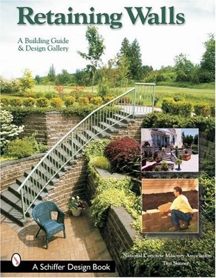 RETAINING WALLS: A BUILDING GUIDE AND DESIGN GALLERY By National Concrete VG