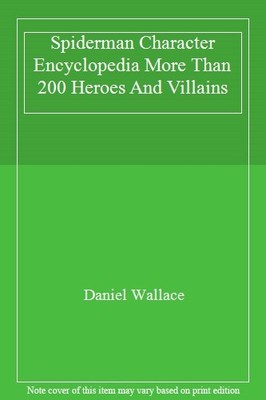 Spider-Man Character Encyclopedia. More then 200 heroes and vill