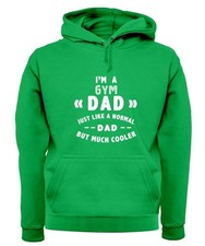 I'm A Gym Dad - Adult Hoodie / Sweater - Fitness Exercise Love Fathers Day