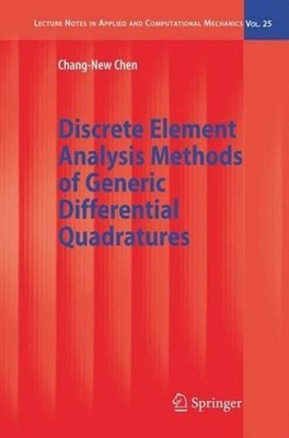 Discrete Element Analysis Methods of Generic Differential Quadratures by Chang-N