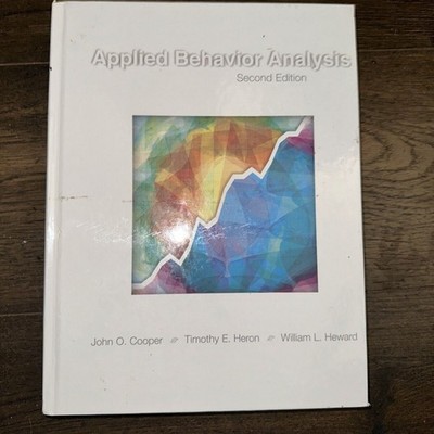 Applied Behavior Analysis (2nd Edition) - Cooper, John O.|Heron, Timothy E.|...