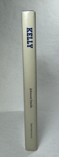 Kelly : More Than My Share of It All by Maggie Smith and Clarence L. Johnson - Picture 3 of 18