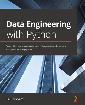 Data Engineering with Python Paul Crickard Taschenbuch Englisch 2020
