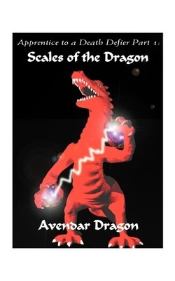 Avendar Dragon Apprentice to a Death Defier (Taschenbuch)
