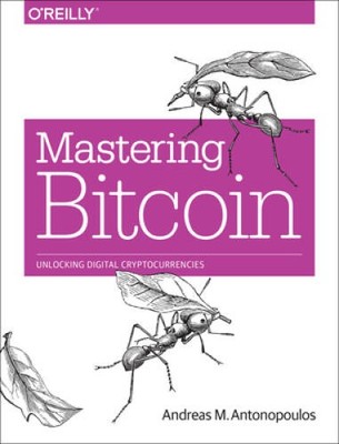Mastering Bitcoin: Unlocking Digital Cryptocurrencies - Paperback - VERY GOOD