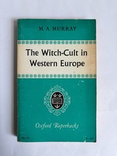 The Witch-Cult In Western Europe by Margaret A. Murray