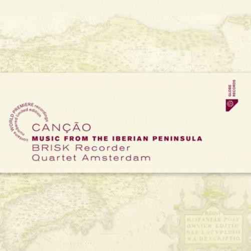 Brisk Recorder Quartet Amsterdam Cancao: Music from the Iberian Peninsula (CD)
