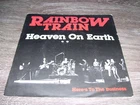 Rainbow Train - Heaven On Earth / Here's To The Business VINYL 7" HOLLAND 1978 *
